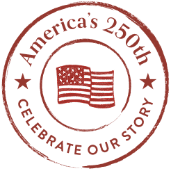 America's 250th Celebrate Our Story
